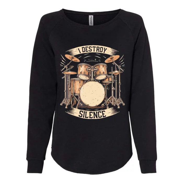 Vintage I Destroy Silence Drummer Teei Destroy Silence Drum Womens California Wash Sweatshirt