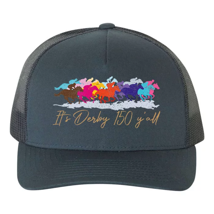 Vintage Its Derby 150 Yall 150th Horse Racing Derby Day 2024 Yupoong Adult 5-Panel Trucker Hat