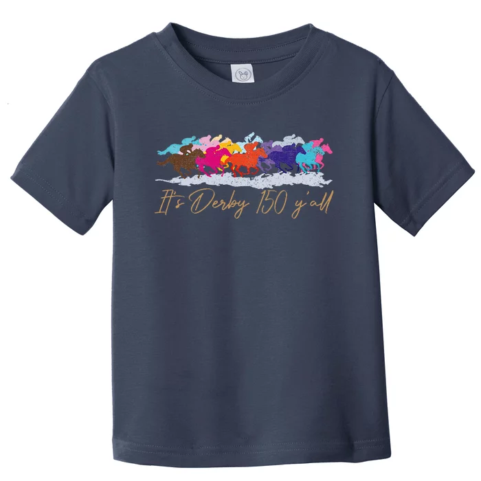 Vintage Its Derby 150 Yall 150th Horse Racing Derby Day 2024 Toddler T-Shirt