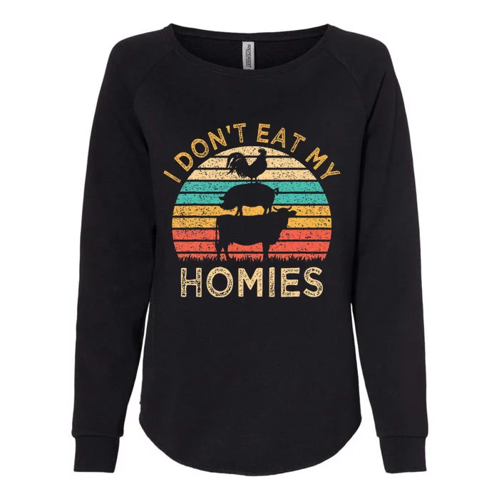 Vegetarian I DonT Eat My Homies Womens California Wash Sweatshirt