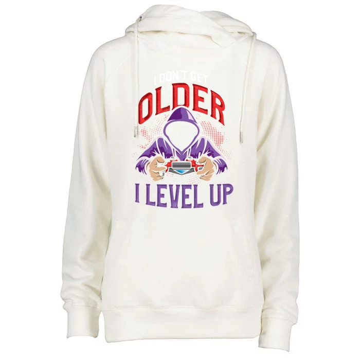 Vintage I Dont Get Older I Level Up Gamer Birthday Gift Womens Funnel Neck Pullover Hood