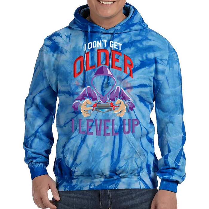 Vintage I Dont Get Older I Level Up Gamer Birthday Gift Tie Dye Hoodie