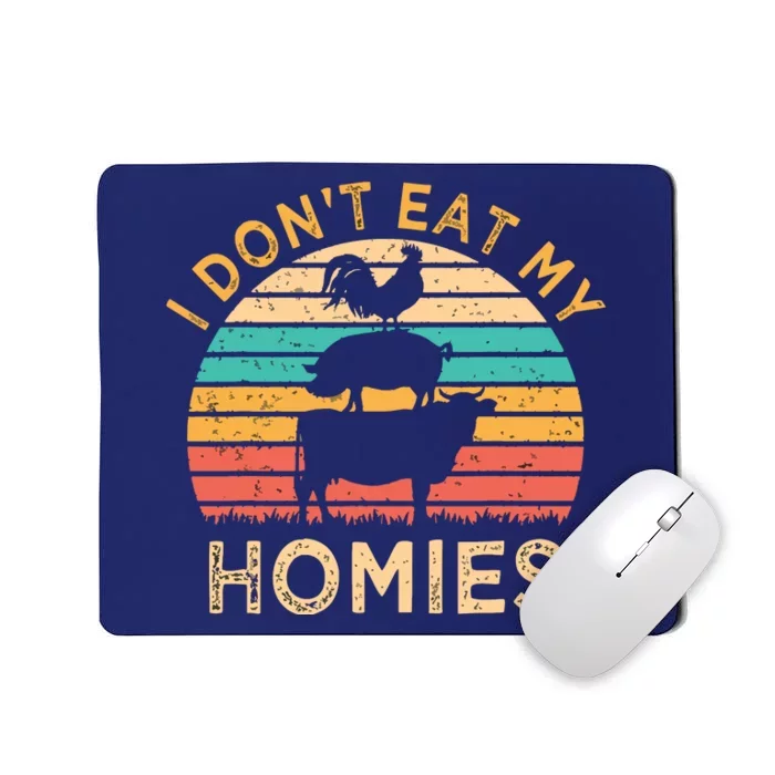 Vegetarian I Dont Eat My Homies Funny Vegan Retro Mousepad