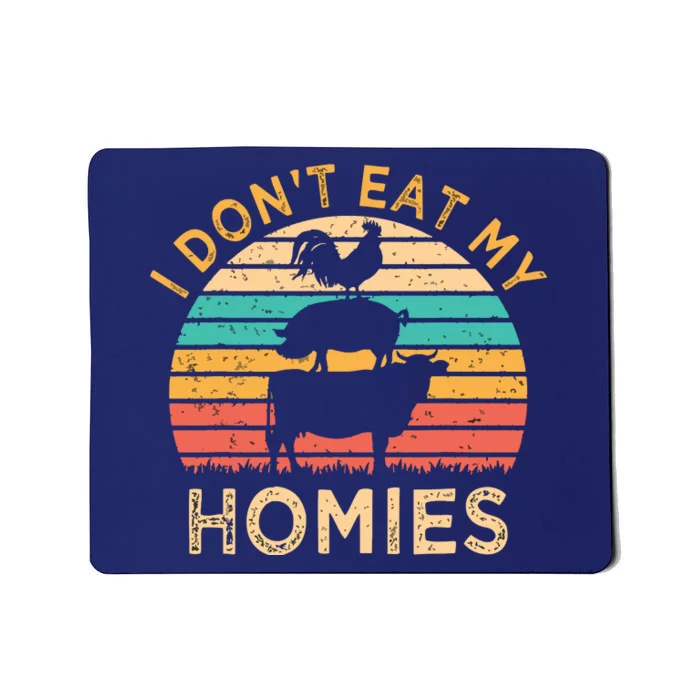 Vegetarian I Dont Eat My Homies Funny Vegan Retro Mousepad