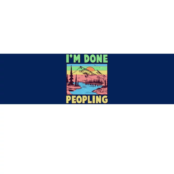 Vintage I'm Done Peopling Great Outdoors Nature Camping Fan Bumper Sticker