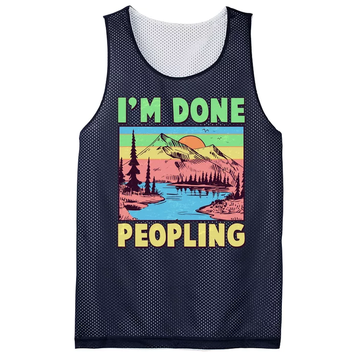 Vintage I'm Done Peopling Great Outdoors Nature Camping Fan Mesh Reversible Basketball Jersey Tank