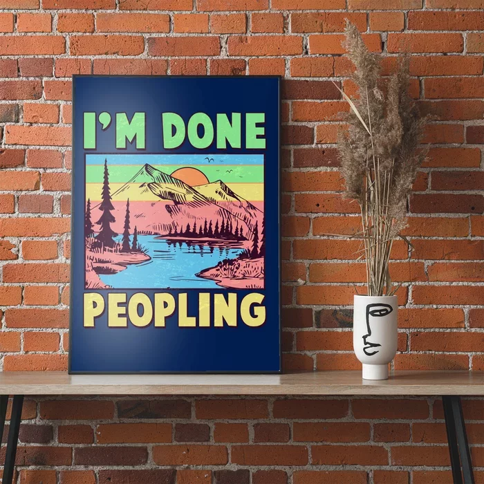 Vintage I'm Done Peopling Great Outdoors Nature Camping Fan Poster