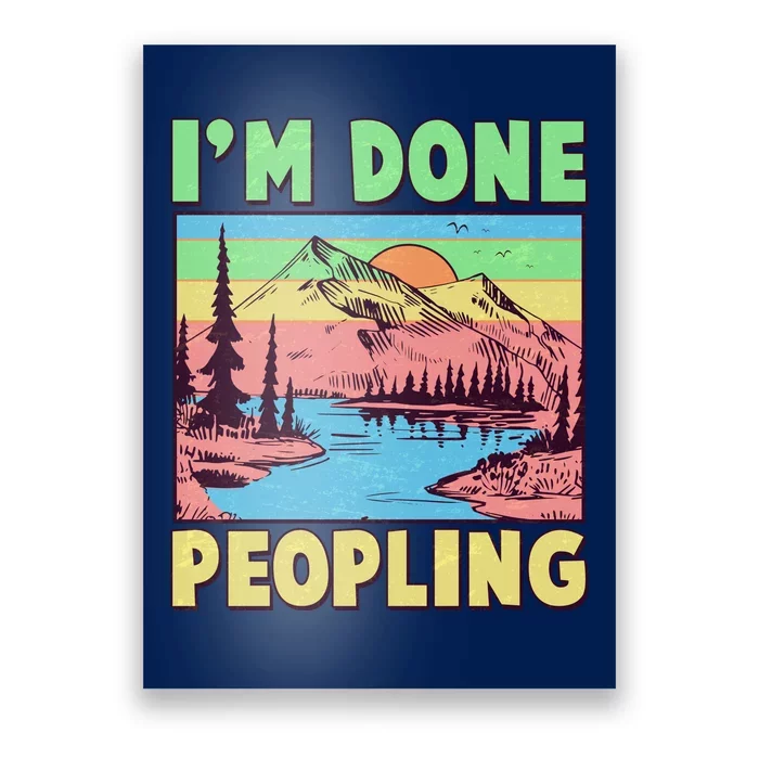 Vintage I'm Done Peopling Great Outdoors Nature Camping Fan Poster