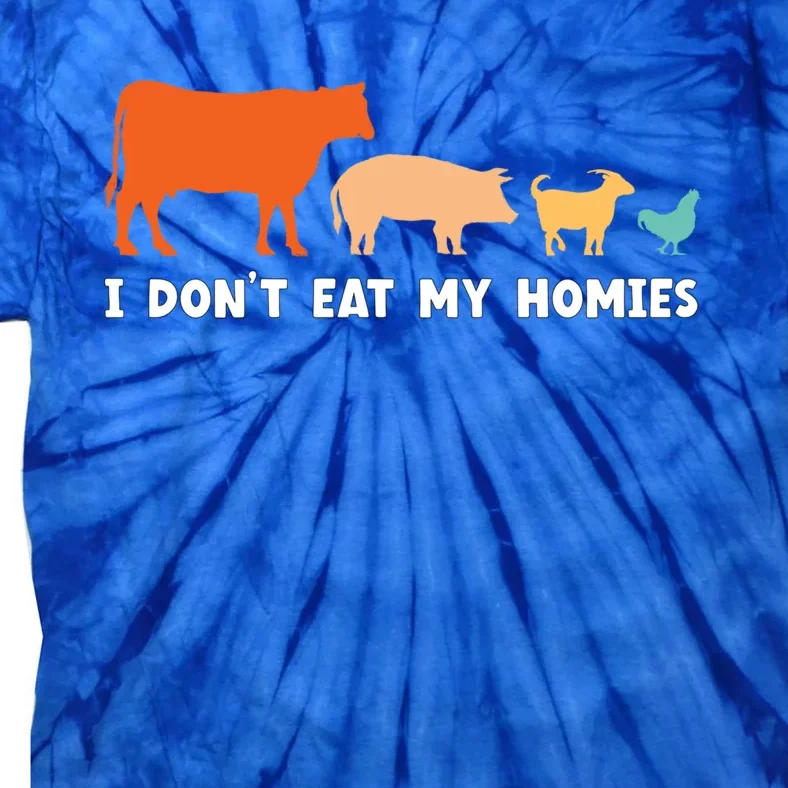 Vegan I Dont Eat My Homies Funny Vegetarian Gift Tie-Dye T-Shirt