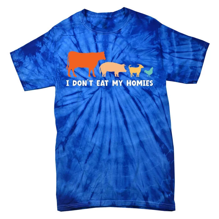 Vegan I Dont Eat My Homies Funny Vegetarian Gift Tie-Dye T-Shirt