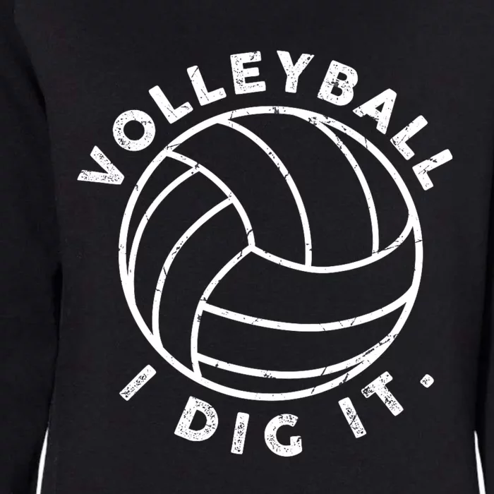 Volleyball I Dig It Funny Womens California Wash Sweatshirt