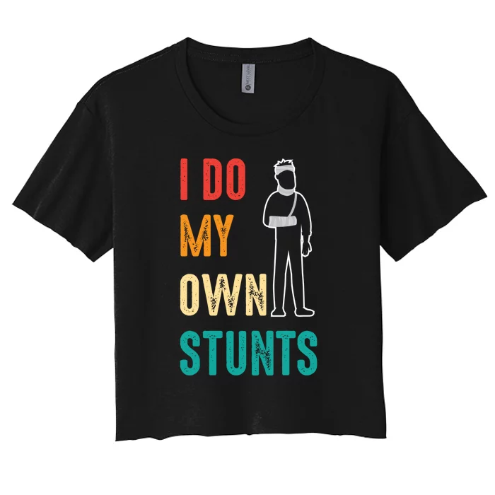 Vintage I Do My Own Stunts Funny Gift Women's Crop Top Tee