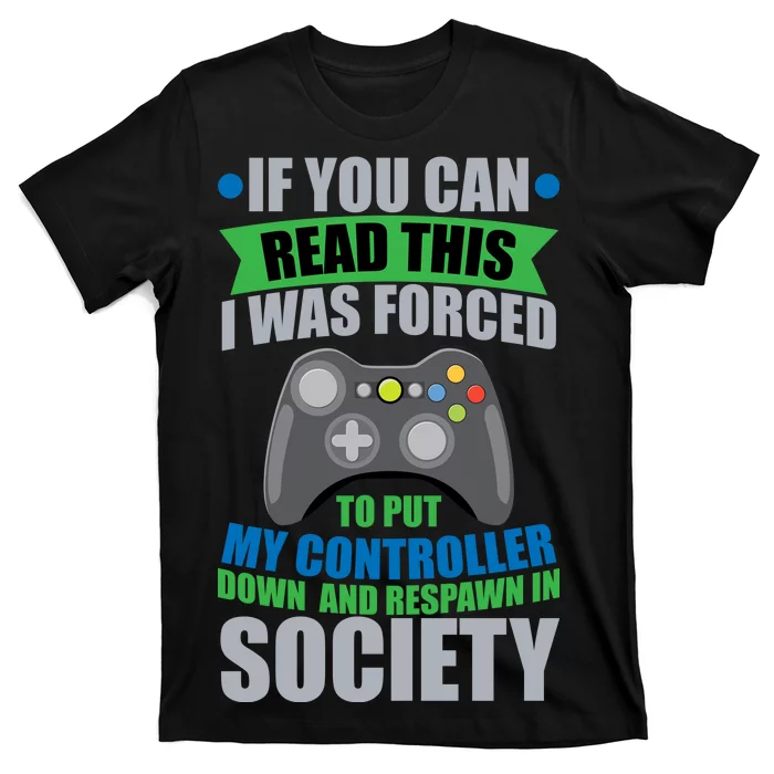 Video Game Respawn In Society T-Shirt