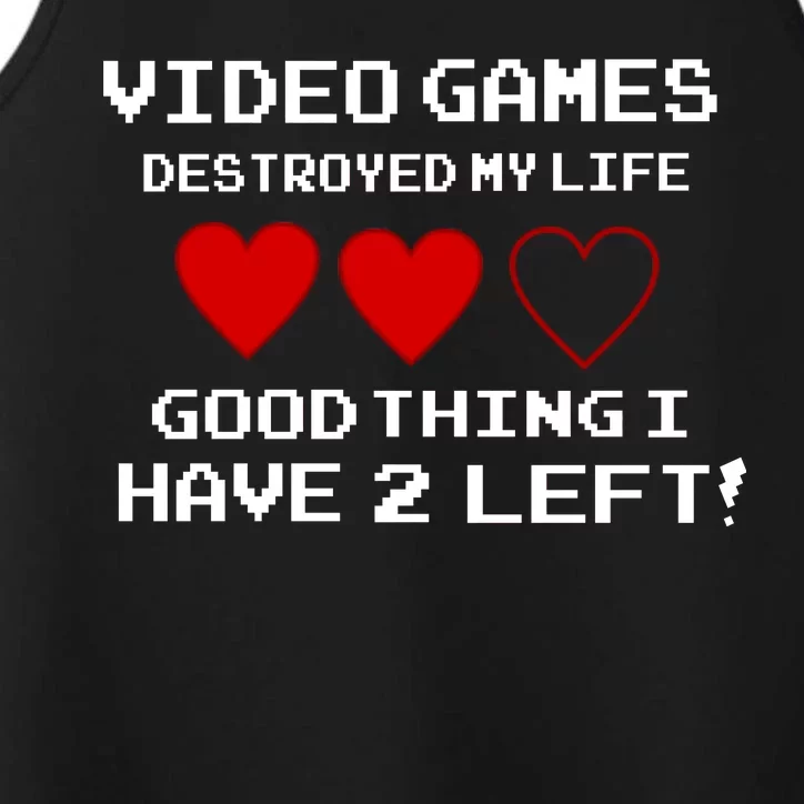 Video Games Destroyed My Life Performance Tank