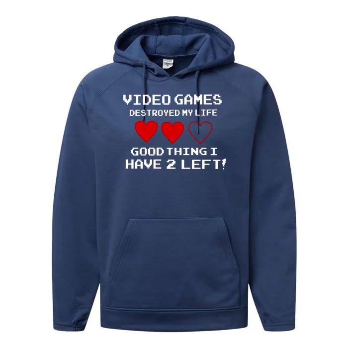 Video Games Destroyed My Life Performance Fleece Hoodie