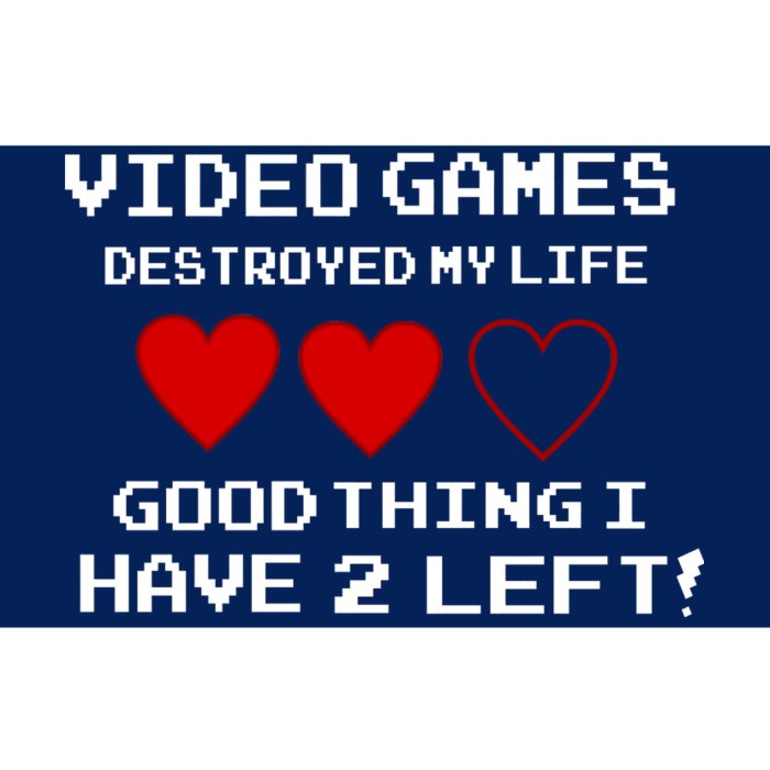 Video Games Destroyed My Life Bumper Sticker