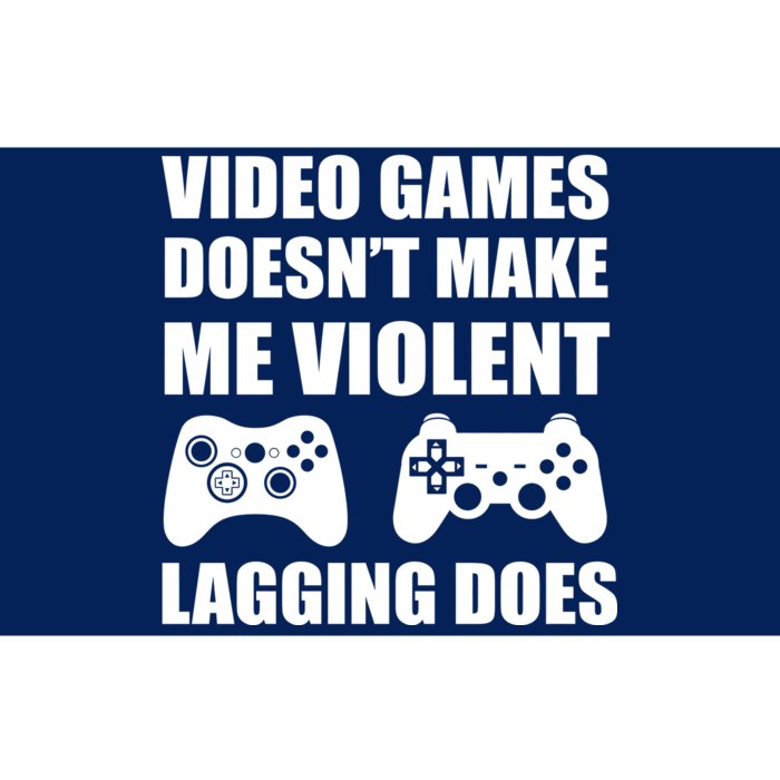 Video Games Doesn't Make Me Violent Lagging Does Bumper Sticker