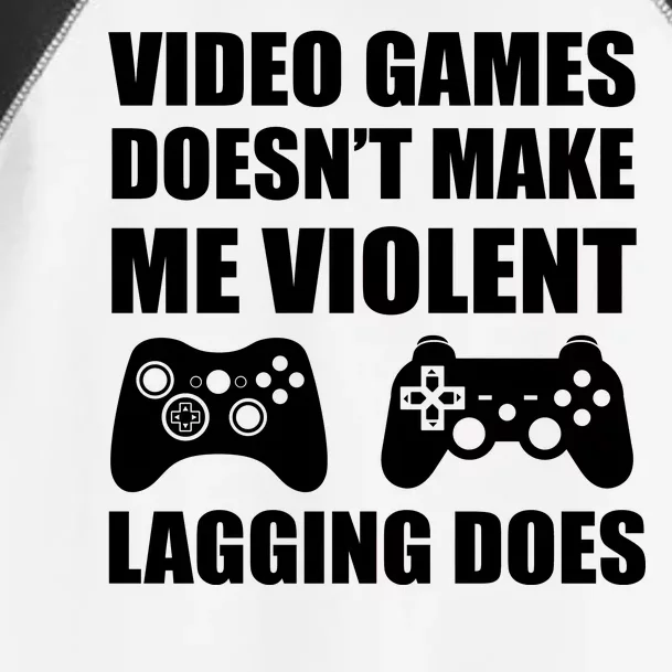 Video Games Doesn't Make Me Violent Lagging Does Toddler Fine Jersey T-Shirt