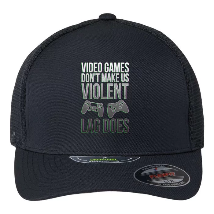 Video Games Doesn't Make Me Violent Lagging Does Gamer Flexfit Unipanel Trucker Cap