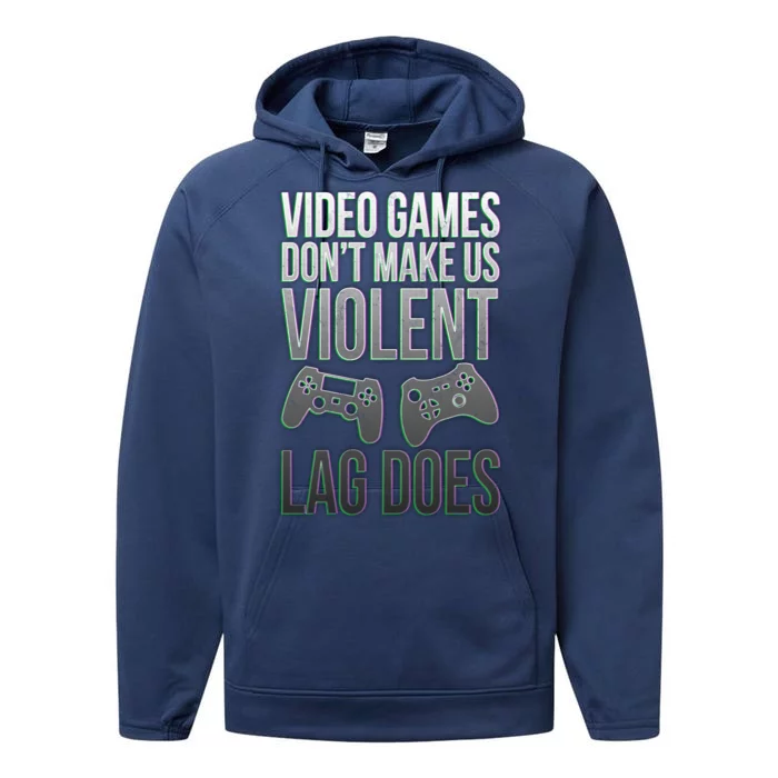 Video Games Doesn't Make Me Violent Lagging Does Gamer Performance Fleece Hoodie