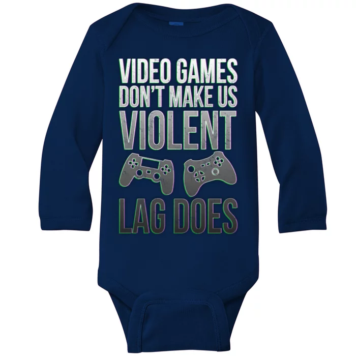 Video Games Doesn't Make Me Violent Lagging Does Gamer Baby Long Sleeve Bodysuit