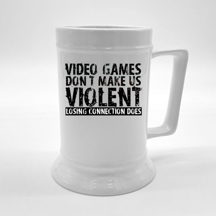 Video Games Don't Makes Us Violent Losing Connection Does Front & Back Beer Stein