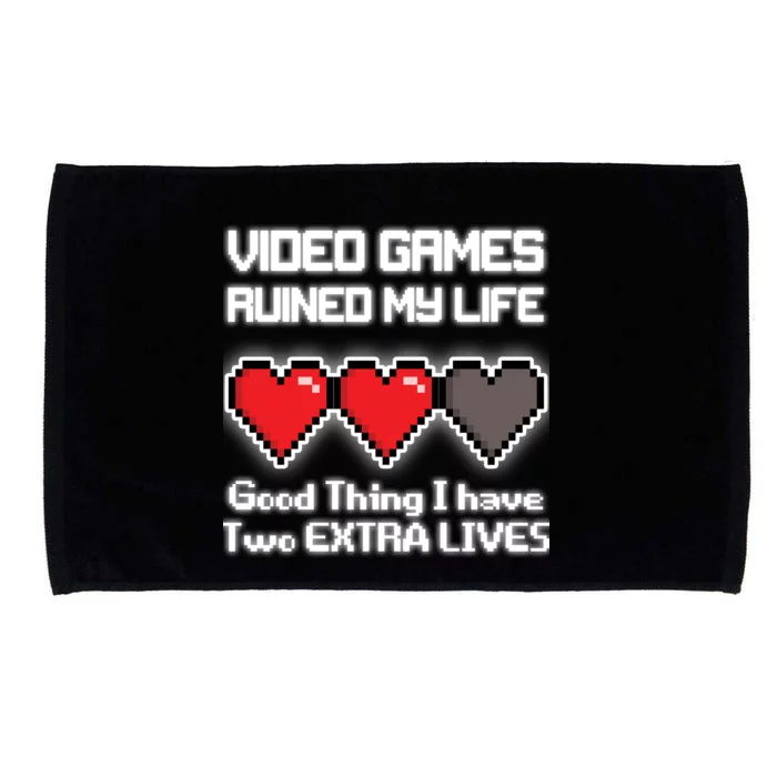 Video Games Ruined My Life Good Thing I Have Two Extra Lives Microfiber Hand Towel