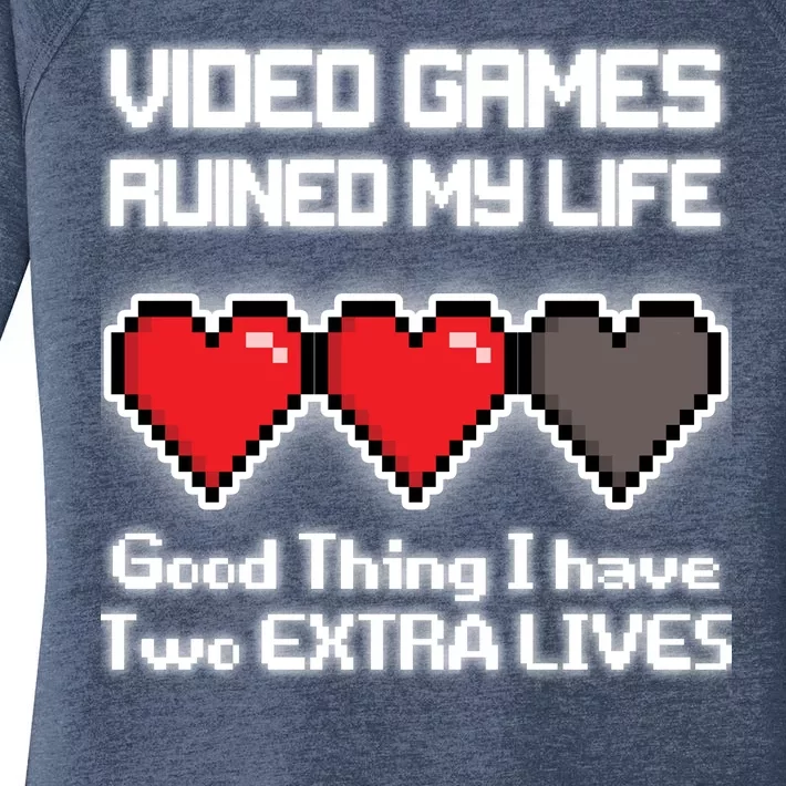 Video Games Ruined My Life Good Thing I Have Two Extra Lives Women's Perfect Tri Tunic Long Sleeve Shirt