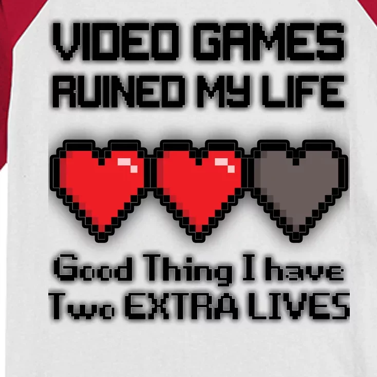 Video Games Ruined My Life Good Thing I Have Two Extra Lives Kids Colorblock Raglan Jersey