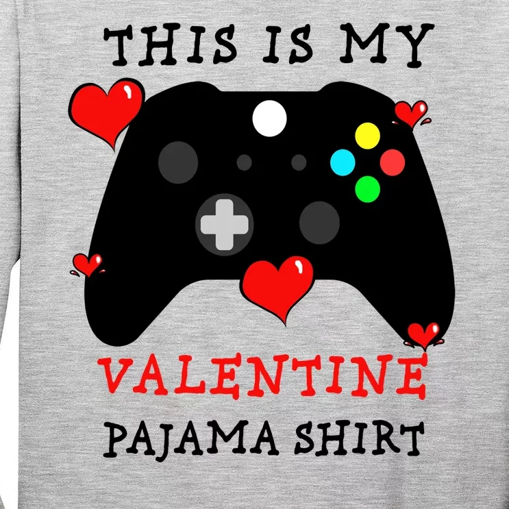 Video Games This Is My Valentine Pajama Tall Long Sleeve T-Shirt