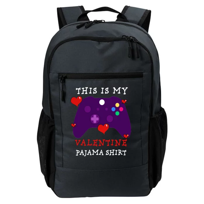 Video Games This Is My Valentine Pajama Daily Commute Backpack