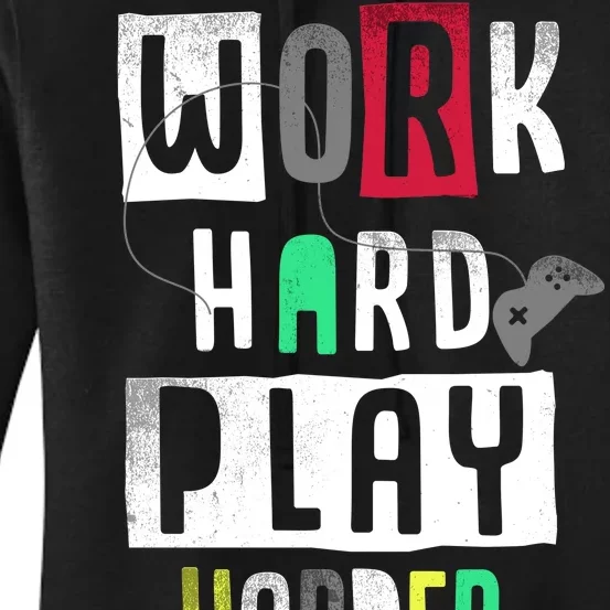 Video Games Work Hard Play Harder Gamer Women's Pullover Hoodie