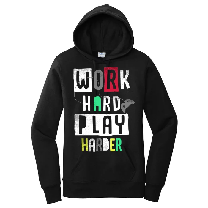 Video Games Work Hard Play Harder Gamer Women's Pullover Hoodie