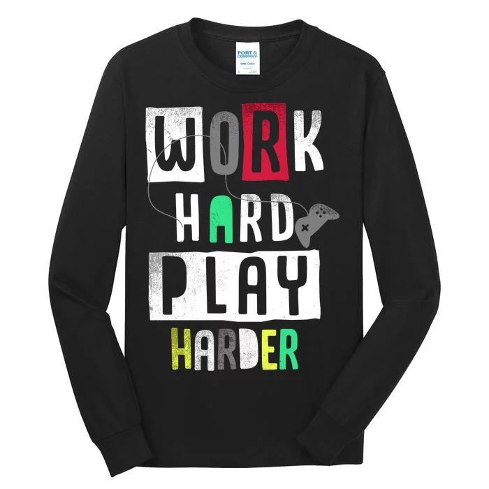 Video Games Work Hard Play Harder Gamer Tall Long Sleeve T-Shirt