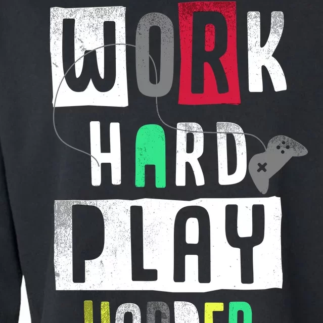 Video Games Work Hard Play Harder Gamer Cropped Pullover Crew