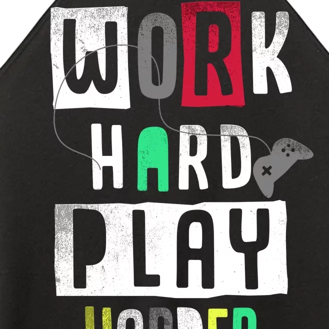 Video Games Work Hard Play Harder Gamer Women’s Perfect Tri Rocker Tank