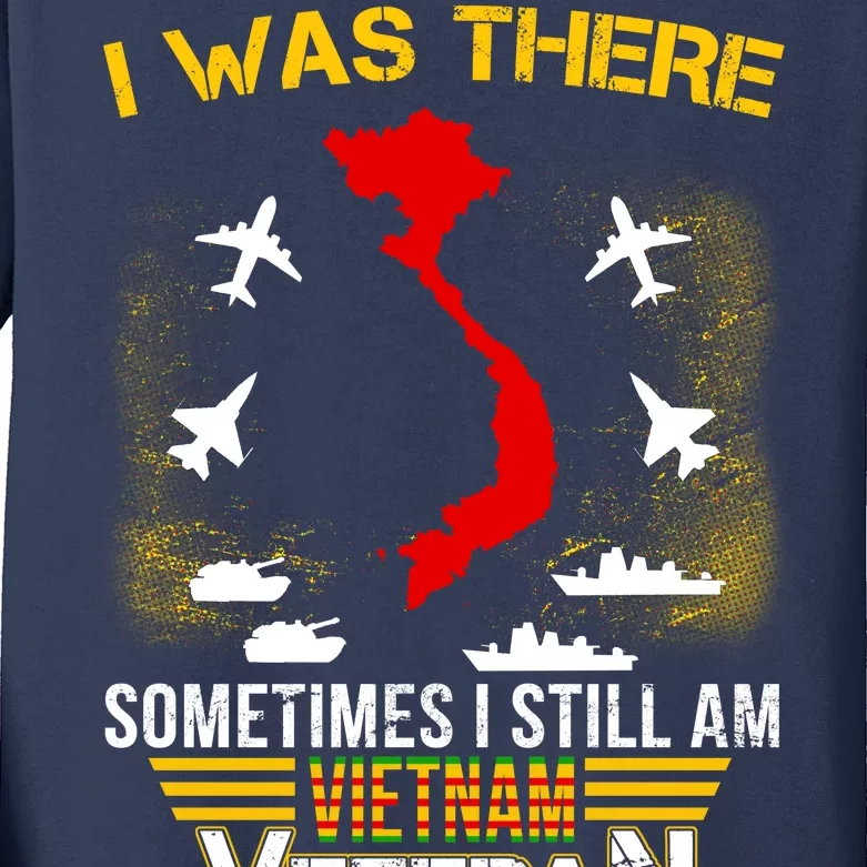 Vietnam Veteran I Was There Kids Long Sleeve Shirt