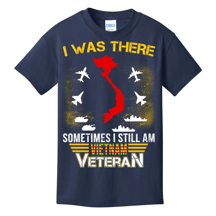 Vietnam Veteran I Was There Kids T-Shirt