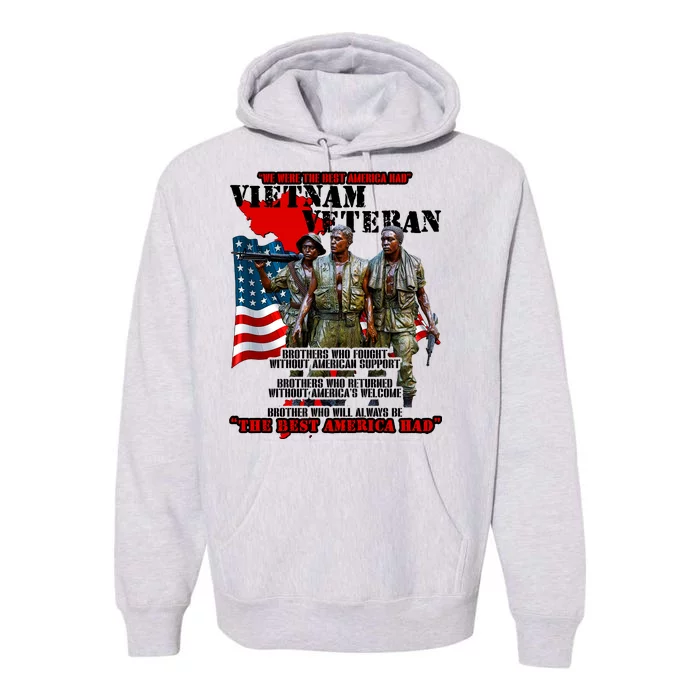 Vietnam Veteran The Best America Had Premium Hoodie