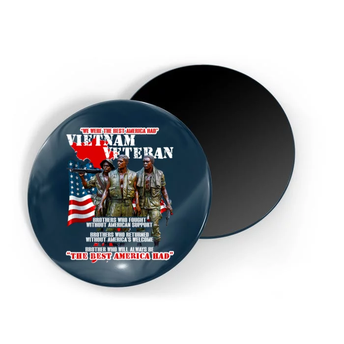 Vietnam Veteran The Best America Had Magnet