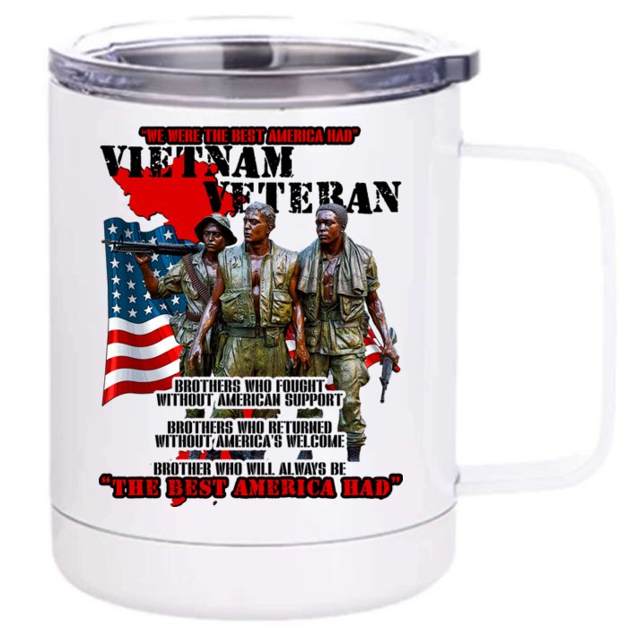 Vietnam Veteran The Best America Had Front & Back 12oz Stainless Steel Tumbler Cup