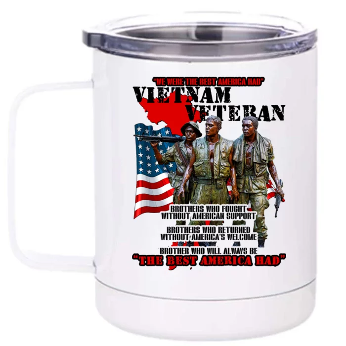 Vietnam Veteran The Best America Had Front & Back 12oz Stainless Steel Tumbler Cup