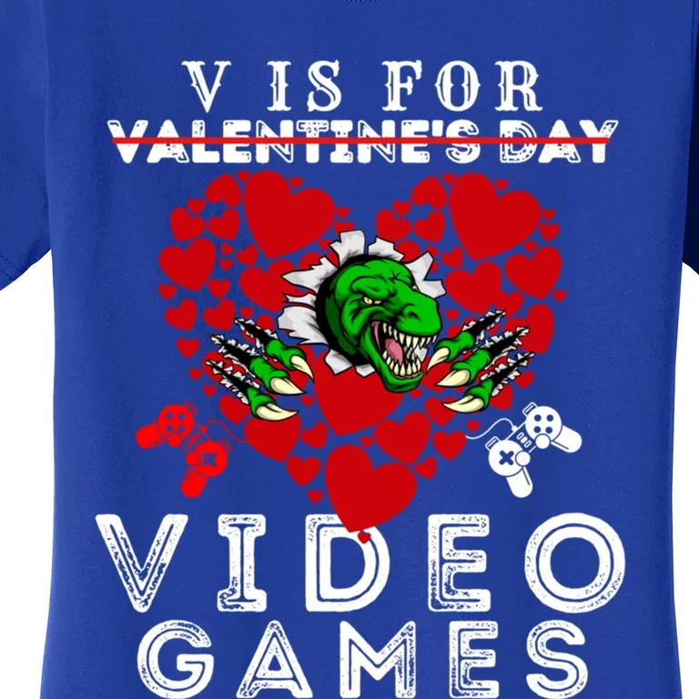 V Is For Video Games Valentines Day Dinosaurs Gift Women's T-Shirt