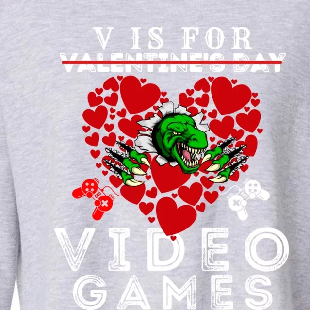 V Is For Video Games Valentines Day Dinosaurs Gift Cropped Pullover Crew