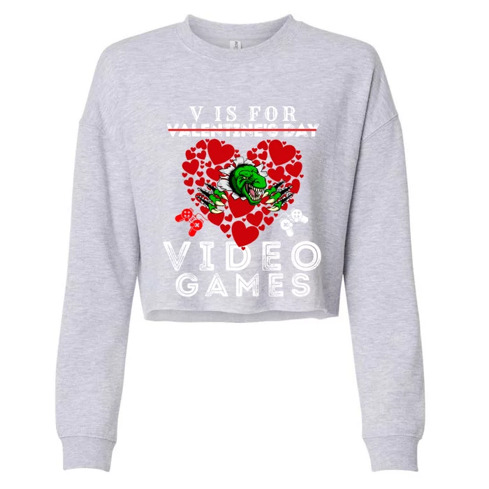 V Is For Video Games Valentines Day Dinosaurs Gift Cropped Pullover Crew