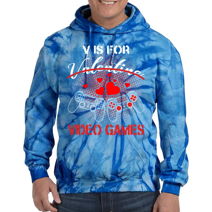 V Is For Video Games Controllers Gamer Happy Valentine's Day Gift Tie Dye Hoodie