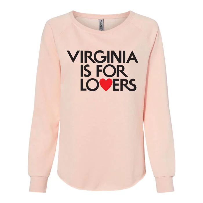 Virginia Is For Lovers Love Gift Virginia State Womens California Wash Sweatshirt