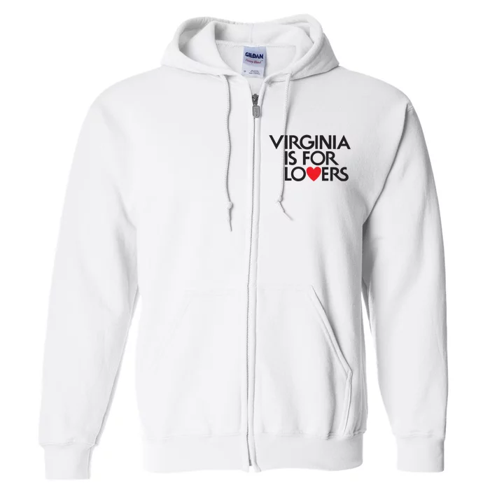 Virginia Is For Lovers Love Gift Virginia State Full Zip Hoodie