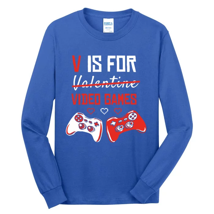 V Is For Video Games Funny Gamer For Valentines Day Gift Tall Long Sleeve T-Shirt