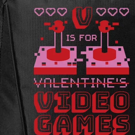 V Is For Video Games Funny Gamer Gift For Valentines Day Gift City Backpack